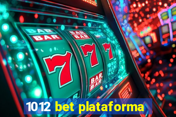 1012 bet plataforma